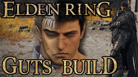 Guts build elden ring. Things To Know About Guts build elden ring. 